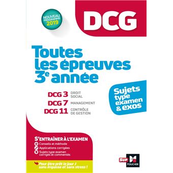 DCG - Toutes les épreuves de  3è année du DCG 3, 7, 11 - sujets et exos 2022-2023