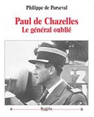 Paul de Chazelles, le général oublié