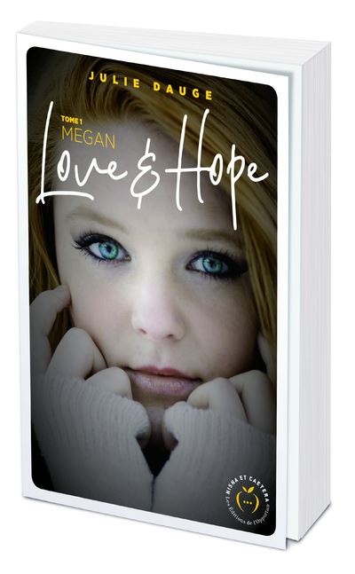 Love and hope - tome 1 Megan - Julie Dauge - broché