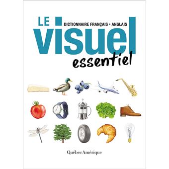 Le Visuel Essentiel: Dictionnaire Français - Anglais Dictionnaire ...