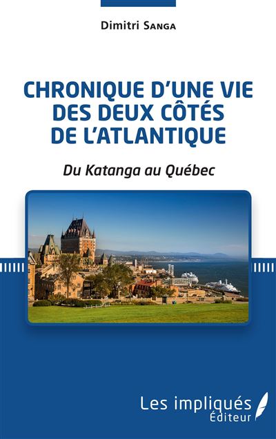 Chronique d'une vie des deux côtés de l'Atlantique - Dimitri Sanga - broché