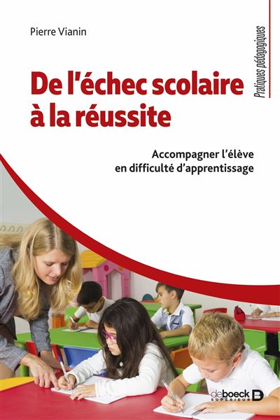 De l’échec scolaire à la réussite Accompagner l'élève en difficulté d ...