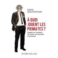 A quoi jouent les primates ?