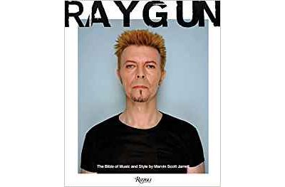 RAY GUN. THE BIBLE OF MUSIC AND STYLE