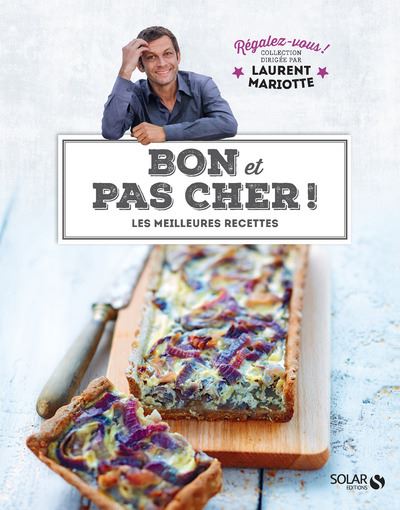 Bon Et Pas Cher Regalez Vous Laurent Mariotte A Table Avec Laurent Mariotte Cartonne Laurent Mariotte Pierre Monetta Achat Livre Ou Ebook Fnac