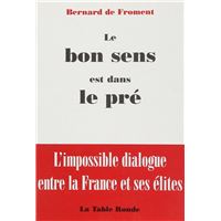 Le bon sens est dans le pre