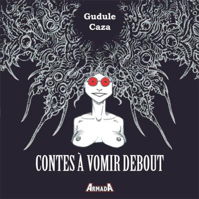 Contes à vomir debout