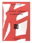 La Grèce, toujours et aujourd'hui