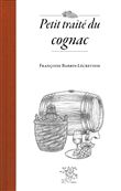 Petit traité du cognac