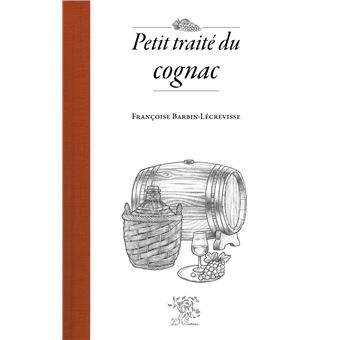 Petit traité du cognac