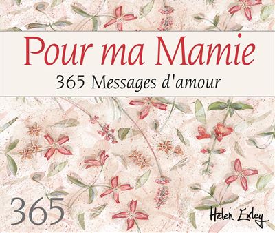 Pour Ma Mamie 365 Messages D Amour Broche Helen Exley Livre Tous Les Livres A La Fnac