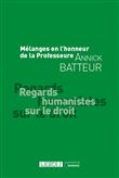 Mélanges en l'honneur de la Professeure Annick Batteur