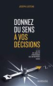 Donnez du sens à vos décisions