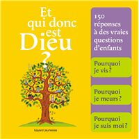 Et qui donc est Dieu ?