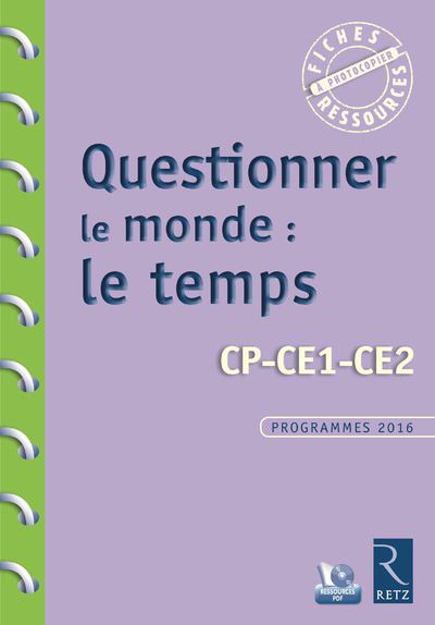 Questionner le monde le temps cp ce1 ce2