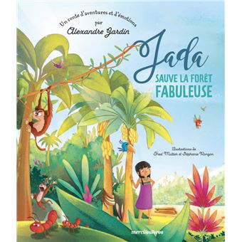 Jada sauve la forêt fabuleuse