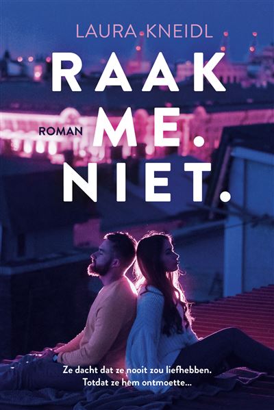 Raak me. Niet.