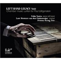 Left Hand Legacy Volume 1 / Chamber Music Written For Paul Wittgenstein