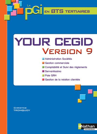 Your Cegid version 9, Le PGI en BTS tertiaires