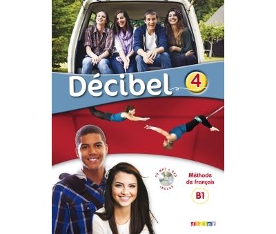 Decibel 4 niv. B1.1 - Livre + CD mp3 + DVD - Michèle Butzbach - Livre CD