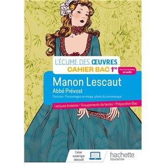 Français 1re - Oeuvre intégrale Manon Lescaut - Cahier élève