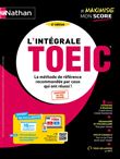 L'intégrale TOEIC - La méthode de référence pour réussir son TOEIC - 2022