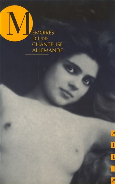 Mémoires d'une chanteuse allemande - Guillaume Apollinaire - (donnée non spécifiée)