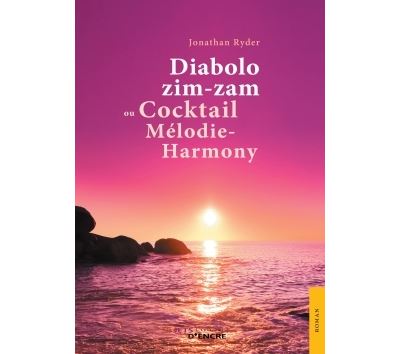 Diabolo zim-zam ou Cocktail Mélodie-Harmony