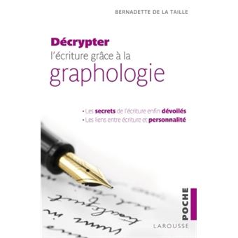 Decrypter L Ecriture Grace A La Graphologie Poche Bernadette De La Taille Achat Livre Ou Ebook Fnac Decrypter L Ecriture Grace A La Graphologie Poche Bernadette De La Taille Achat Livre Ou Ebook Fnac