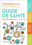 Guide de santé pour les enfants de 0 à 14 ans