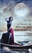 Le Dasein de Máire aux îles Dixie et Dorval