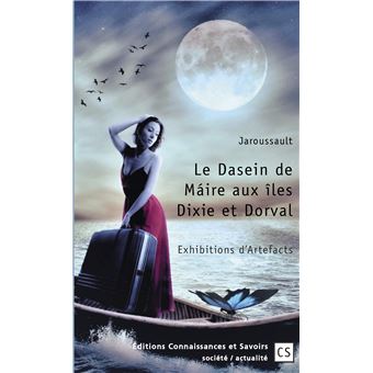 Le Dasein de Máire aux îles Dixie et Dorval