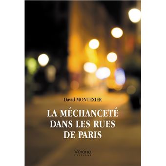 La méchanceté dans les rues de Paris