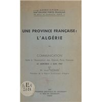 Une province française : l'Algérie