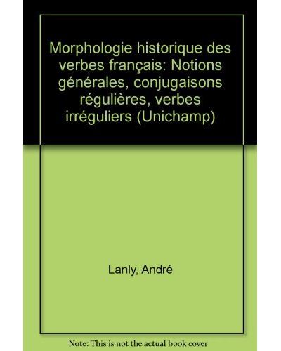Morphologie historique des verbes francais