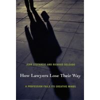 How Lawyers Lose Their Way