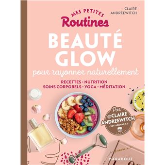 Mes petites routines - Beauté Glow