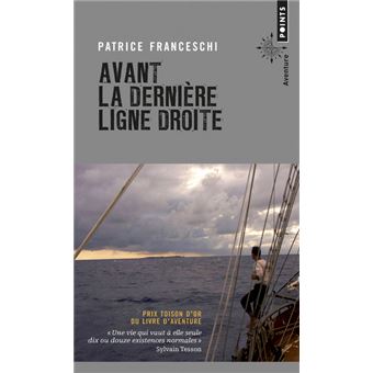 Avant La Derniere Ligne Droite Poche Patrice Franceschi Achat Livre Fnac