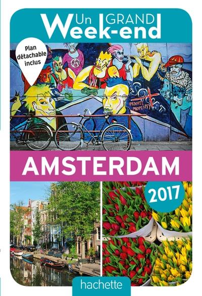 Un Grand Week-End à Amsterdam 2017 -  Collectif - broché