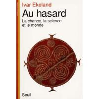 Au hasard. La chance, la science et le monde