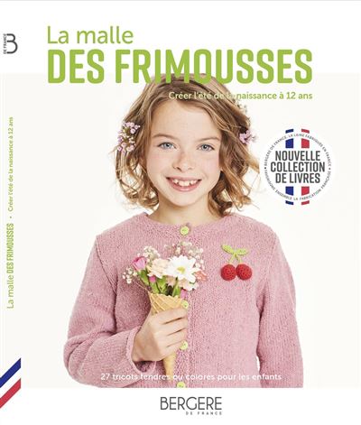 La malle DES FRIMOUSSES - Bergère de France - broché