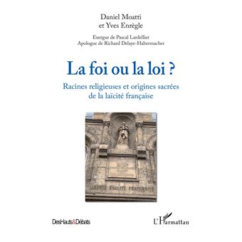 La foi ou la loi ?