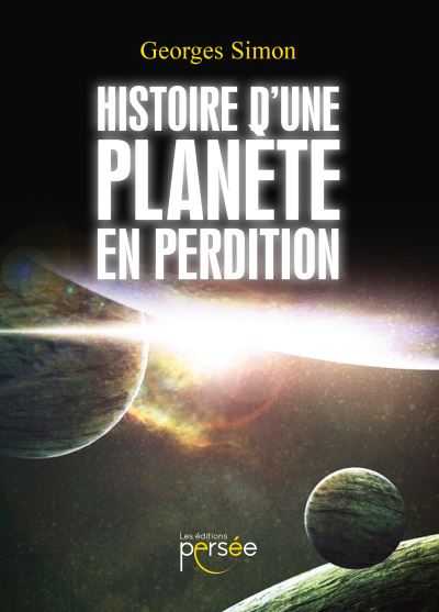 Histoire d'une planète en perdition