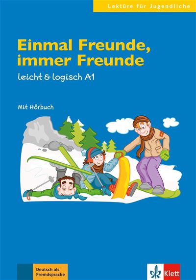 Einmal Freunde, immer Freunde, Niveau A1