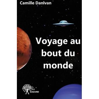 Voyage Au Bout Du Monde En Armoni - Broché - Camille Danlvan - Achat 