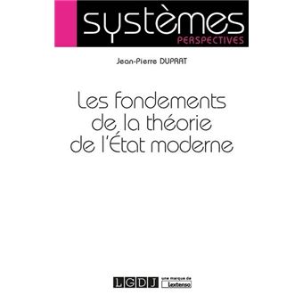 Les fondements de la theorie de l etat moderne