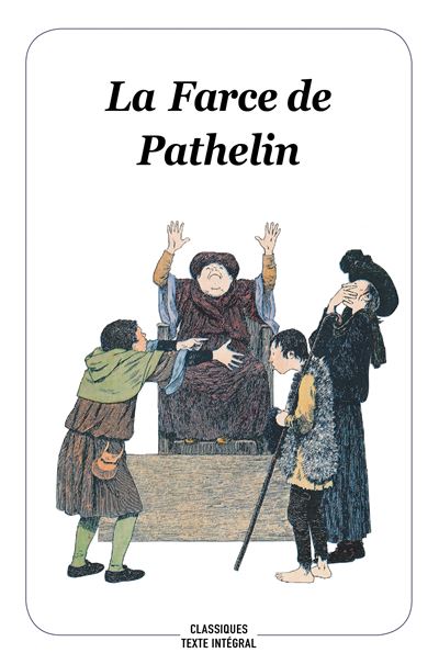 La farce de Pathelin (nouvelle Edition, texte intégral) - Takashi Imashiro - (donnée non spécifiée)