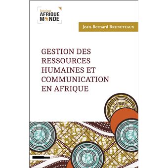Gestion des ressources humaines et communication en Afrique - broché ...