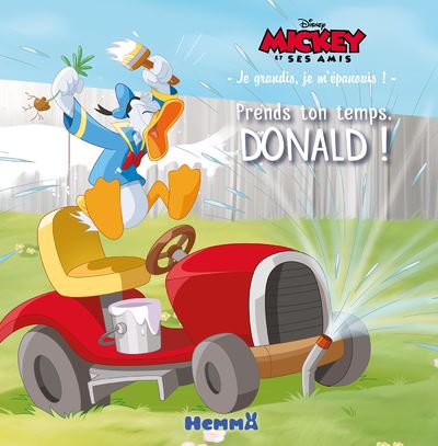 Disney Mickey et ses amis Je grandis, je m'épanouis - Prends ton temps, Donald !