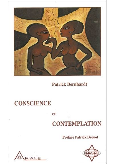 Conscience et contemplation - Patrick Bernhardt - broché